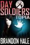 [Day Soldiers 03] • Topia